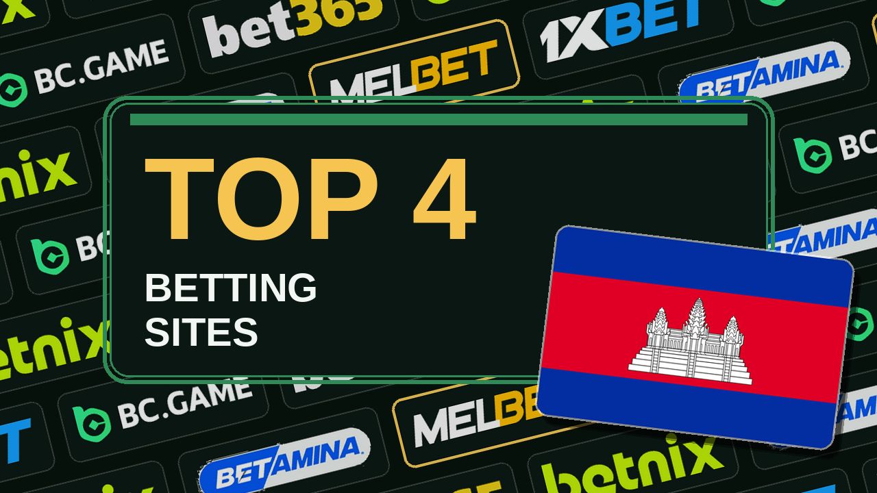 Top 4 betting sites in Cambodia