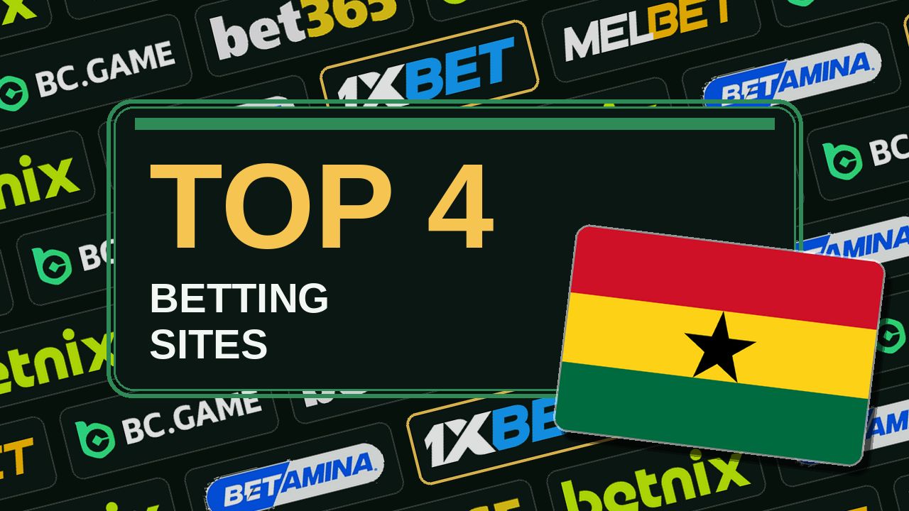 Top 4 betting sites in Ghana