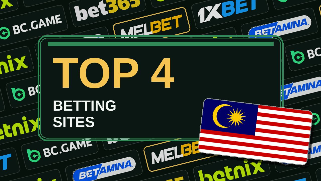 Top 4 betting sites in Malaysia