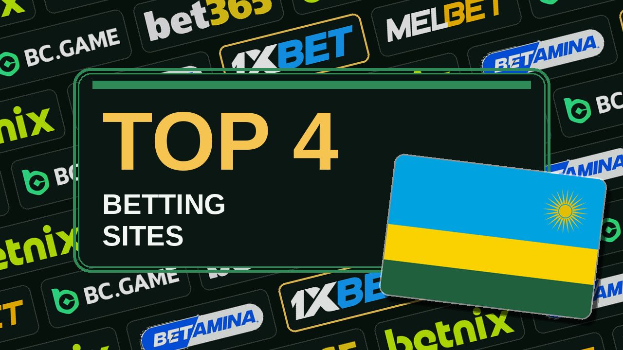 Top 4 betting sites in Rwanda